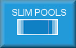 Slim Pools gomb